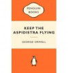 Keep the Aspidistra Flying - George Orwell