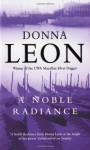 A Noble Radiance: (Brunetti) - Donna Leon
