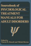 Sourcebook of Psychological Treatment Manuals for Adult Disorders - Michel Hersen, Vincent B Van Hasselt