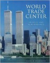 World Trade Center: Tribute and Remembrance - Carol Highsmith, Ted Landphair