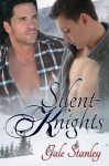 Silent Knights - Gale Stanley