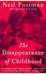 The Disappearance of Childhood - Neil Postman