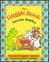The Giggle Book: Favorite Riddles - Stephanie Calmenson, Maxie Chambliss
