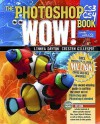 The Photoshop Cs3/Cs4 Wow! Book - Linnea Dayton, Cristen Gillespie