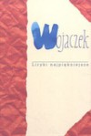 Wojaczek. Liryki najpiękniejsze - Rafał Wojaczek