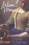 Blame Vermeer - Vincent O'Sullivan