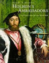 Holbein's Ambassadors: Making and Meaning (Making & Meaning) - Susan Foister, Ashok Roy, Martin Wyld