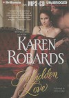 Forbidden Love - Karen Robards, James Clamp