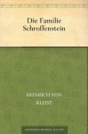 Die Familie Schroffenstein - Heinrich von Kleist