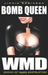 Bomb Queen Volume 1: Woman Of Mass Destruction - Jimmie Robinson