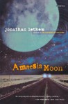 Amnesia Moon - Jonathan Lethem