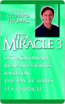 It's a Miracle 3 It's a Miracle 3 - Richard Thomas