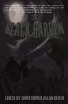 The Black Garden - Aaron A. Polson, David Dunwoody, Jodi Lee, Evan J. Peterson, Sam W. Anderson, Sharon M. White, Allison M. Dickson, Felicity Dowker