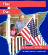 Flag Day - Mari C. Schuh, Gail Saunders-Smith