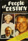 People of destiny: Outspoken interviews about the Christian experience - Roger Elwood