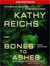 Bones to Ashes (Audio) - Kathy Reichs, Linda Emond