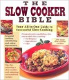 The Slow Cooker Bible - Publications International Ltd.