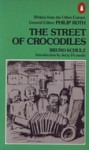 The Street of Crocodiles - Bruno Schulz, Jerzy Ficowski, Celina Wieniewska