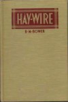 Hay-Wire - B.M. Bower