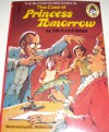The Case of Princess Tomorrow - Sid Fleischman, Bill Morrison