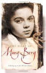 The Diary of Mary Berg: Growing up in the Warsaw Ghetto - Mary Berg, Norbert Guterman, Susan Lee Pentlin, S.L. Shneiderman, Sylvia Glass