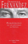 Porporino ou les Mystères de Naples - Dominique Fernandez