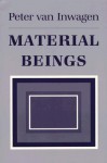 Material Beings - Peter van Inwagen