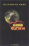 Black Oxen - Elizabeth Knox