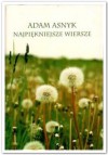 Najpiękniejsze wiersze - Adam Asnyk