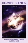 Dwarf Stars 2012 - Geoffrey A. Landis, Joshua Gage
