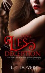 Love, Lies, and Deception - L.P. Dover