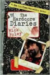 The Hardcore Diaries - Mick Foley