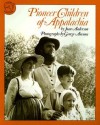 Pioneer Children of Appalachia - Joan Wilkins Anderson, George Ancona