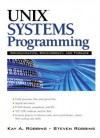 UNIX Systems Programming: Communication, Concurrency and Threads - Kay A. Robbins, Stephen P. Robbins