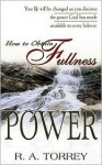 How To Obtain Fullness Of Power - R.A. Torrey