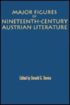 Major Figures Of Nineteenth Century Austrian Literature - Donald G. Daviau