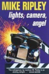 Lights, Camera, Angel - Mike Ripley