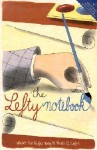 The Lefty Notebook - Where the Right Way to Write is Left - Danielle McCole, Cyril Cabry, Running Press