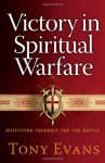 Victory in Spiritual Warfare: Outfitting Yourself for the Battle - Tony Evans