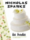 La boda (Spanish Edition) - Nicholas Sparks, Martínez Lage, Miguel