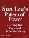 Sun Tzu's Pattern of Power, The Art of War Organized for Decision Making (Required for Strategy and Competitiveness coursework) - Brace E. Barber, Art Jacobs, Lionel Giles