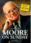 Gone Writing: The Poems of Moore on Sunday - Peter Moore