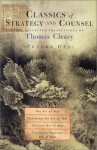 Classics of Strategy and Counsel: The Collected Translations of Thomas Cleary: v. 1 - Thomas Cleary