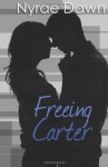 Freeing Carter - Nyrae Dawn