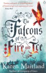 Falcons of Fire & Ice - Karen Maitland