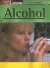 Alcohol (It's Your Health) - Jillian Powell