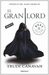 El gran lord (Crónicas del mago negro 3) (Spanish Edition) - Trudi Canavan, Carlos Abreu Fetter