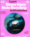 Learn Blues Harp Note Bending in 60 Minutes [With Easy Solos and Exercises] - Music Sales Corp.