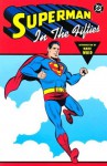 Superman in the Fifties - Jerry Siegel, Otto Binder, Jerry Coleman, Bill Finger, Edmond Hamilton, Al Plastino, Wayne Boring, Curt Swan, Kurt Schaffenberger, Mark Waid