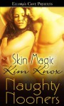 Skin Magic (Naughty Nooners) - Kim Knox